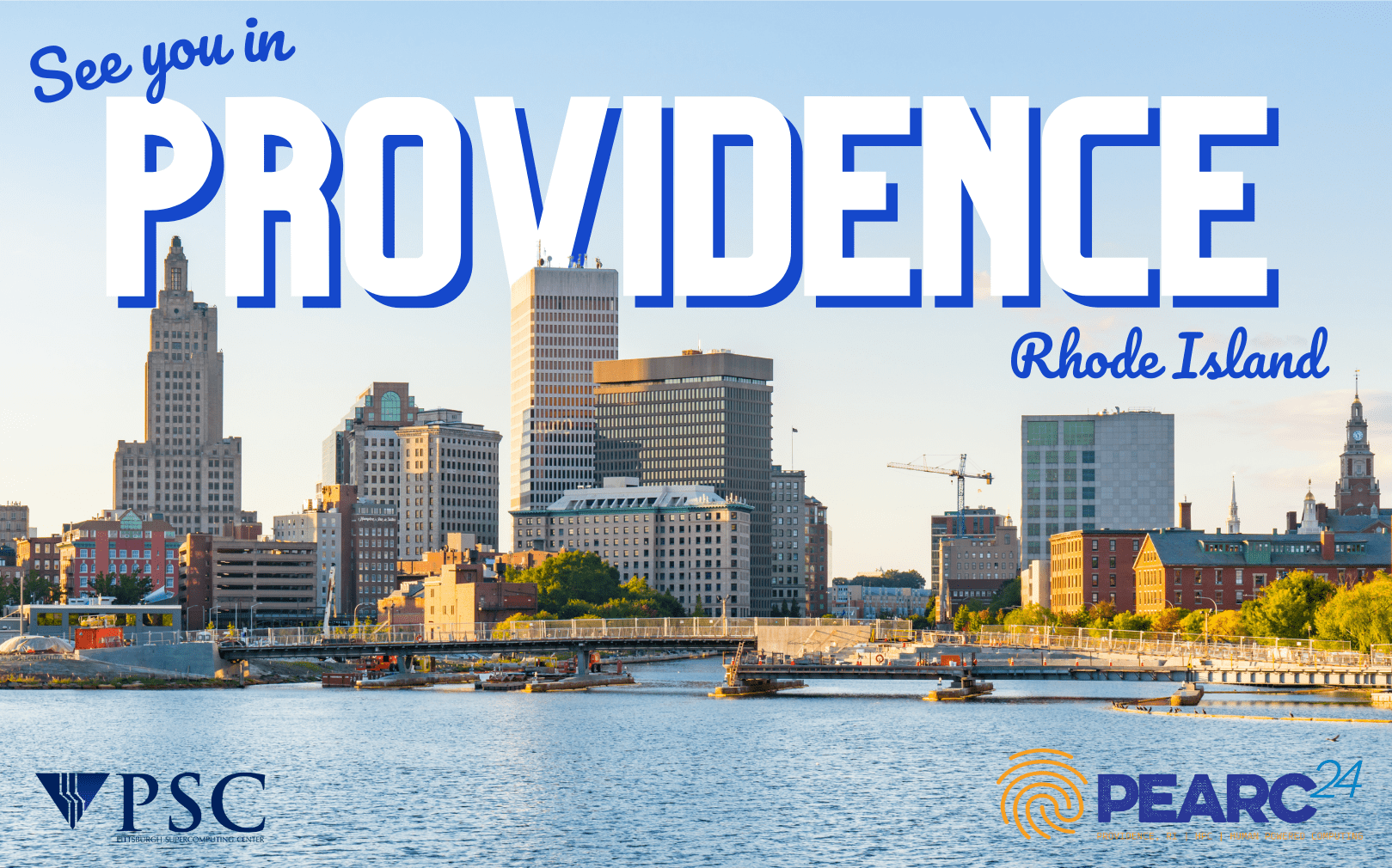 PEARC24 Postcard Graphic Postcard-like graphic that reads: See you in Providence, Rhode Island, over an image of the city. There are PEARC and PSC logos in the corners.